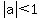 abs%28a%29%3C1