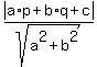 abs%28a%2Ap+%2B+b%2Aq+%2B+c%29%2Fsqrt%28a%5E2%2Bb%5E2%29