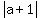 abs%28a%2B1%29