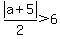 abs%28a%2B5%29%2F2%3E6