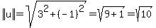 abs%28abs%28u%29%29=sqrt%283%5E2%2B%28-1%29%5E2%29=sqrt%289%2B1%29=sqrt%2810%29