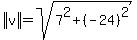 abs%28abs%28v%29%29=sqrt%287%5E2%2B%28-24%29%5E2%29