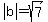 abs%28b%29+=+sqrt%287%29