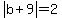abs%28b%2B9%29=2