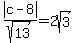 abs%28c-8%29%2Fsqrt%2813%29=2sqrt%283%29