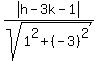 abs%28h-3k-1%29%2Fsqrt%281%5E2%2B%28-3%29%5E2%29