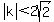 abs%28k%29+%3C+2sqrt%282%29