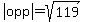 abs%28opp%29+=+sqrt%28119%29