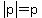 abs%28p%29=p