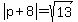 abs%28p%2B8%29+=+sqrt%2813%29