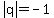 abs%28q%29+=-1