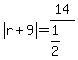 abs%28r%2B9%29=14%2F%281%2F2%29