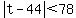 abs%28t-44%29%3C78