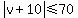 abs%28v%2B10%29+%3C=+70