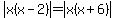 abs%28x%28x-2%29%29=abs%28x%28x%2B6%29%29