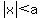 abs%28x%29%3C+a