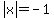abs%28x%29=-1