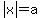 abs%28x%29=a