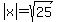 abs%28x%29=sqrt%2825%29