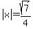 abs%28x%29+=+sqrt%287%29%2F4