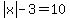abs%28x%29-3=10