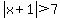 abs%28x%2B1%29%3E7