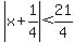 abs%28x%2B1%2F4%29%3C21%2F4