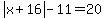 abs%28x%2B16%29-11=20