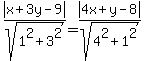 abs%28x%2B3y-9%29%2Fsqrt%281%5E2%2B3%5E2%29=abs%284x%2By-8%29%2Fsqrt%284%5E2%2B1%5E2%29