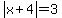 abs%28x%2B4%29=3