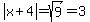 abs%28x%2B4%29=sqrt%289%29=3