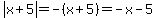 abs%28x%2B5%29+=+-%28x%2B5%29+=+-x+-5