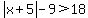 abs%28x%2B5%29-9%3E18