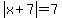 abs%28x%2B7%29=7