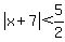 abs%28x%2B7%29+%3C+5%2F2+