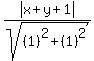 abs%28x%2By%2B1%29%2Fsqrt%28%281%29%5E2%2B%281%29%5E2%29%29