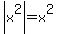 abs%28x%5E2%29+=+x%5E2