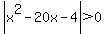 abs%28x%5E2+-+20x+-+4%29%3E0