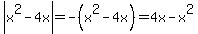 abs%28x%5E2-4x%29=-%28x%5E2-4x%29=4x-x%5E2