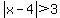 abs%28x+-+4%29+%3E+3