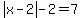 abs%28x+-2%29+-+2+=+7