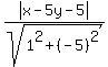 abs%28x+-5y+-5%29%2Fsqrt%281%5E2+%2B+%28-5%29%5E2%29