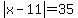 abs%28x-11%29+=+35
