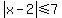 abs%28x-2%29%3C=7