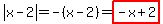abs%28x-2%29=-%28x-2%29=highlight%28-x%2B2%29