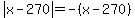 abs%28x-270%29=-%28x-270%29