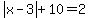 abs%28x-3%29%2B10=2