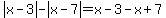 abs%28x-3%29-abs%28x-7%29=x-3-x%2B7