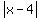 abs%28x-4%29