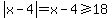 abs%28x-4%29=x-4%3E=18
